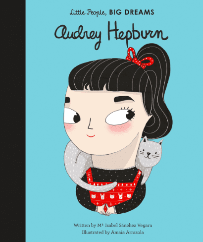 Little People, BIG DREAMS – Audrey Hepburn